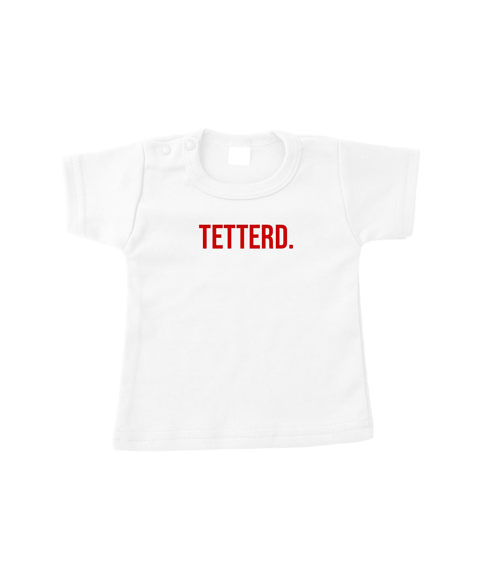 Wit baby t-shirt met de tekst Tetterd in het rood